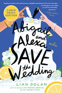 Image for "Abigail and Alexa Save the Wedding"