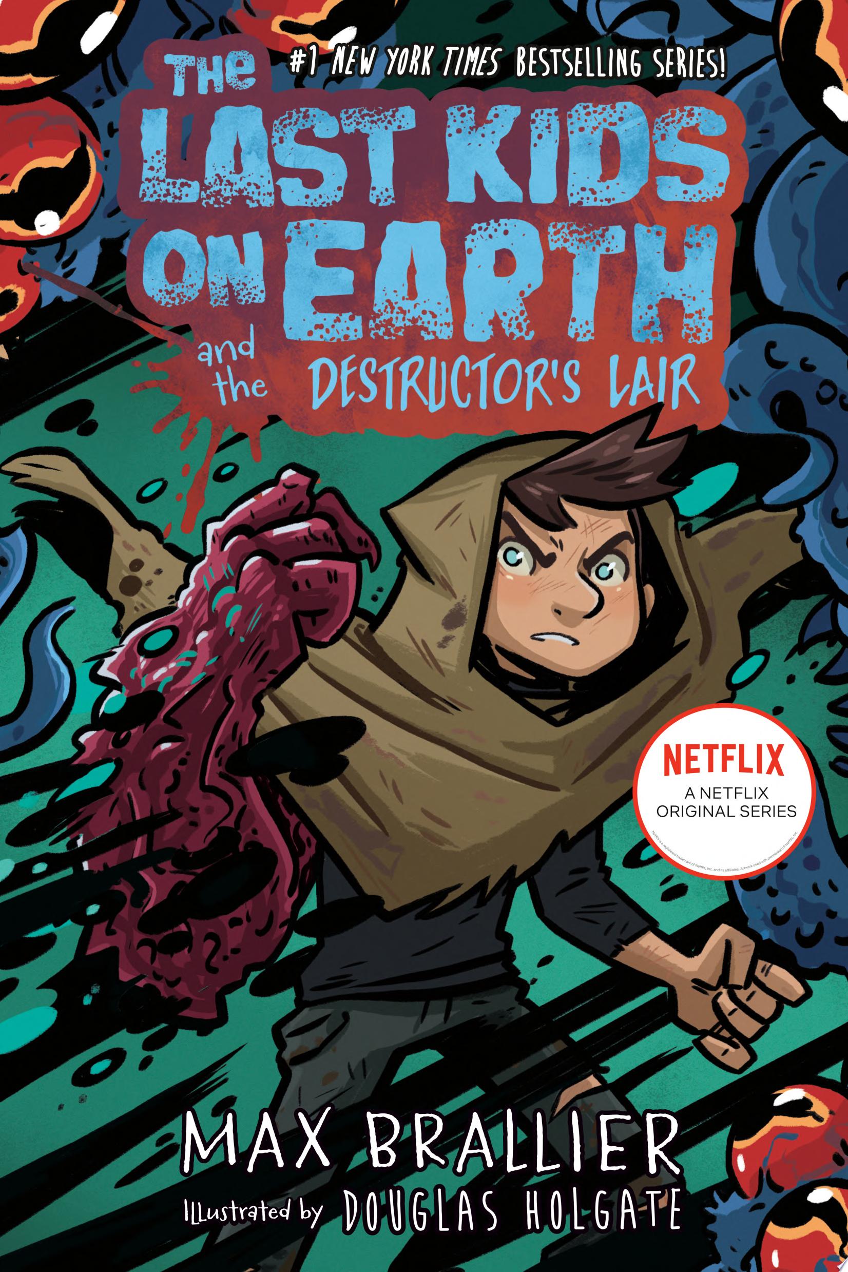 Image for "The Last Kids on Earth and the Destructor&#039;s Lair"
