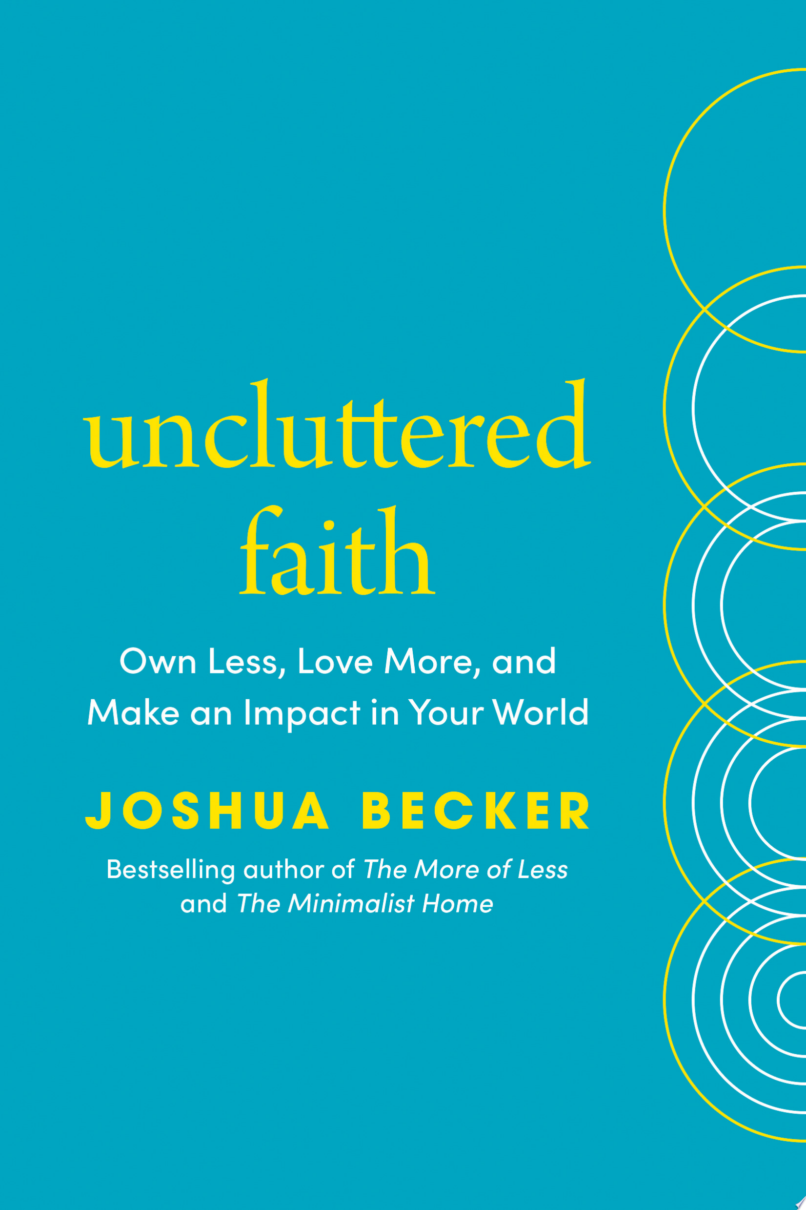 Image for "Uncluttered Faith"