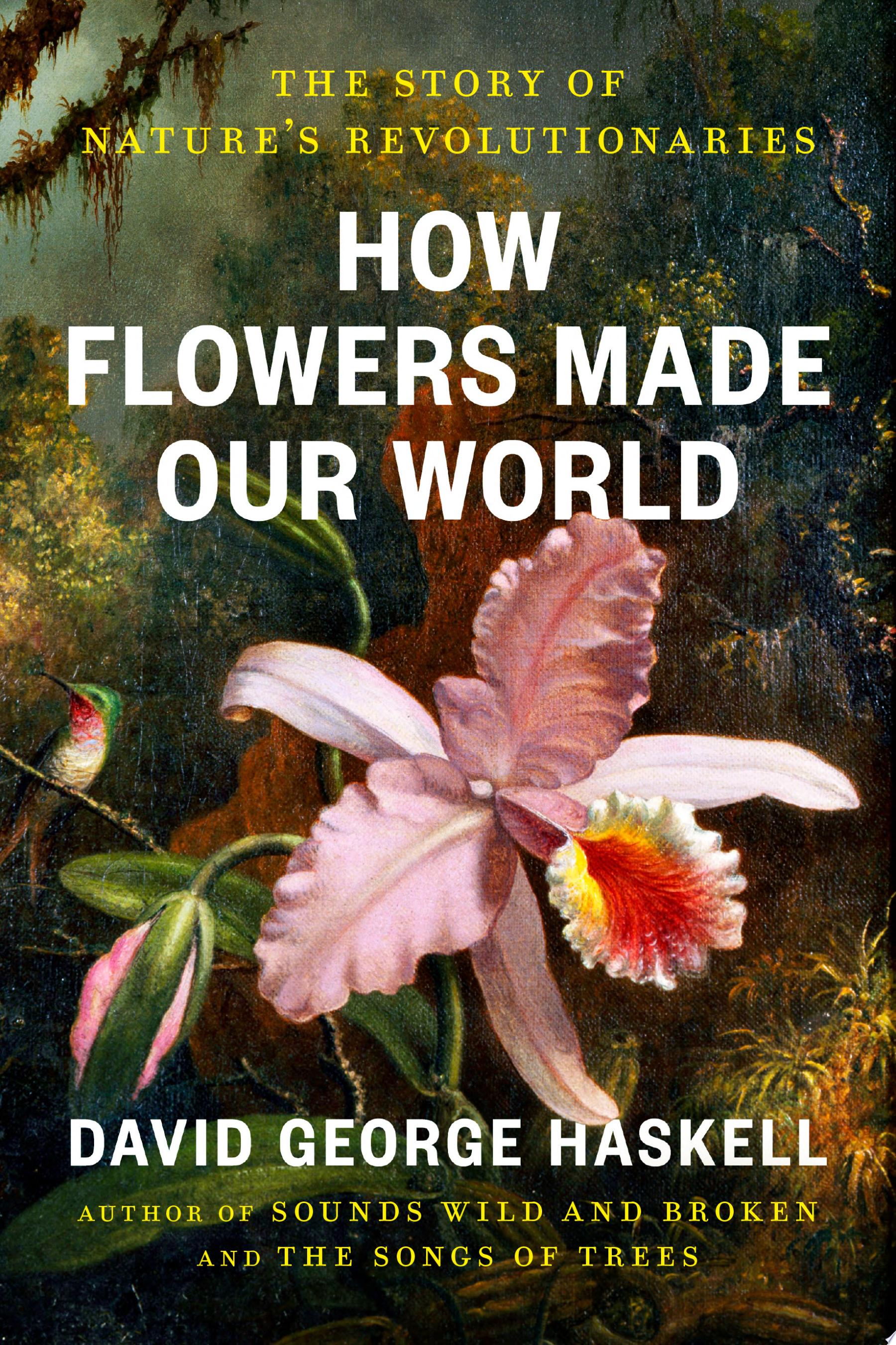 Image for "How Flowers Made Our World"