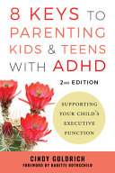Image for "8 Keys to Parenting Kids and Teens with ADHD"