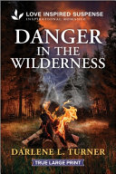 Image for "Danger in the Wilderness"