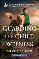 Image for "Guarding the Child Witness"