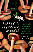 Image for "Fearless, Sleepless, Deathless"