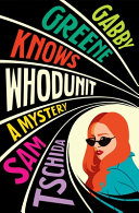 Image for "Gabby Greene Knows Whodunit"