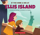 Image for "If You Were a Kid at Ellis Island"