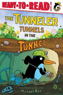 Image for "The Tunneler Tunnels in the Tunnel"