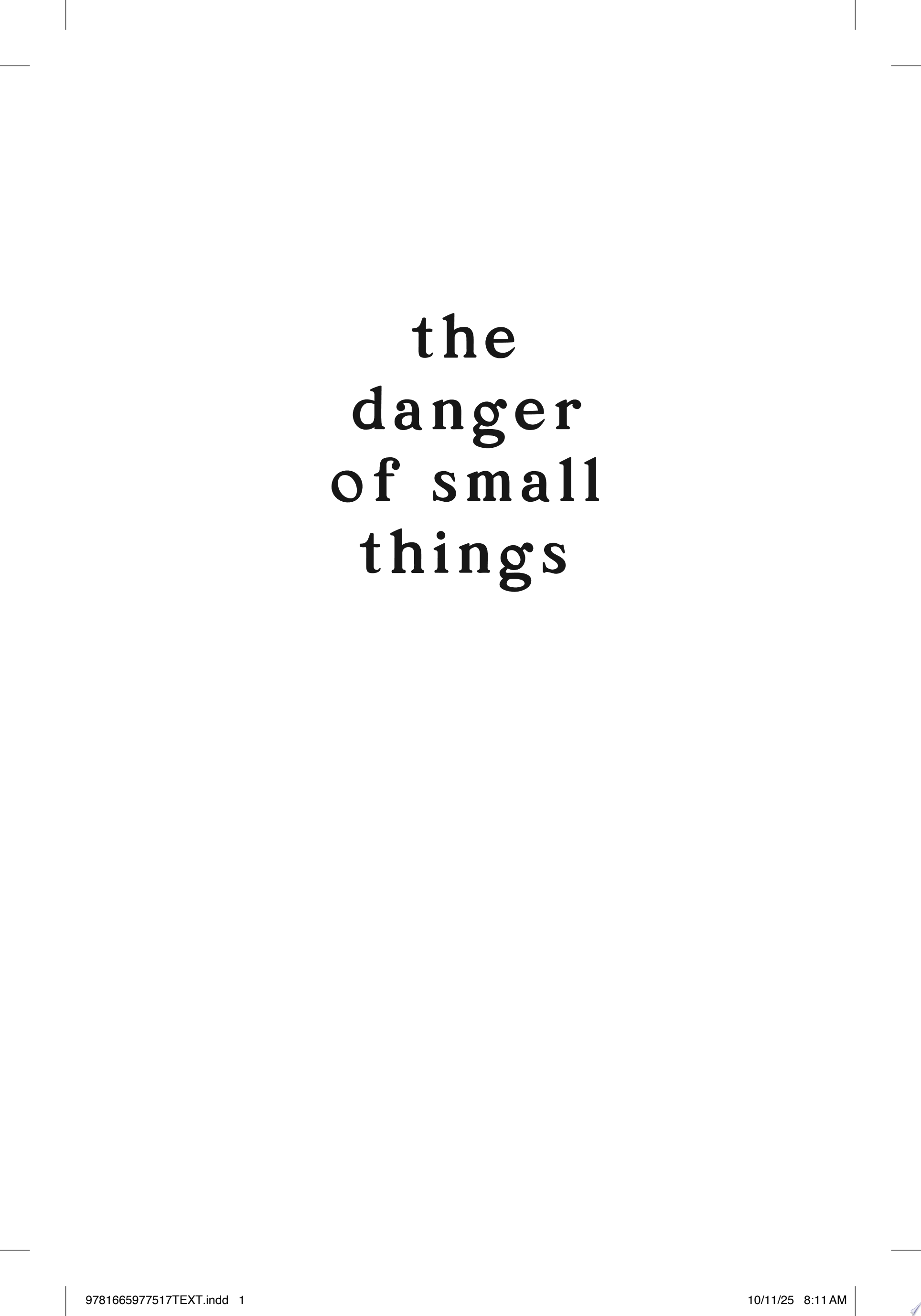Image for "The Danger of Small Things"