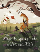 Image for "The Slightly Spooky Tale of Fox and Mole"