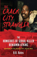 Image for "The Crack City Strangler"