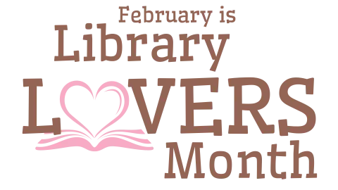 February is Library Lovers Month 