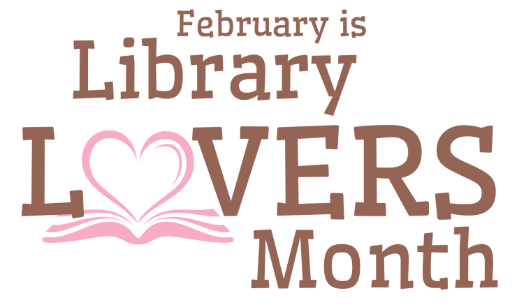 February is Library Lovers Month 